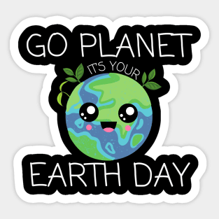 Go Planet Its Your Earth Day special Art Sticker